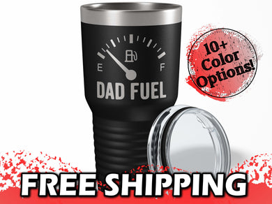 Dad Fuel Father Personalized Custom Engraved Tumbler cup - Polar Camel 20oz or 30oz Tumbler Fathers Day Idea Business Logo Unique 109